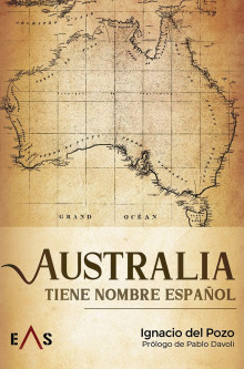 'Australia tiene nombre español': el libro que desmonta el relato oficial