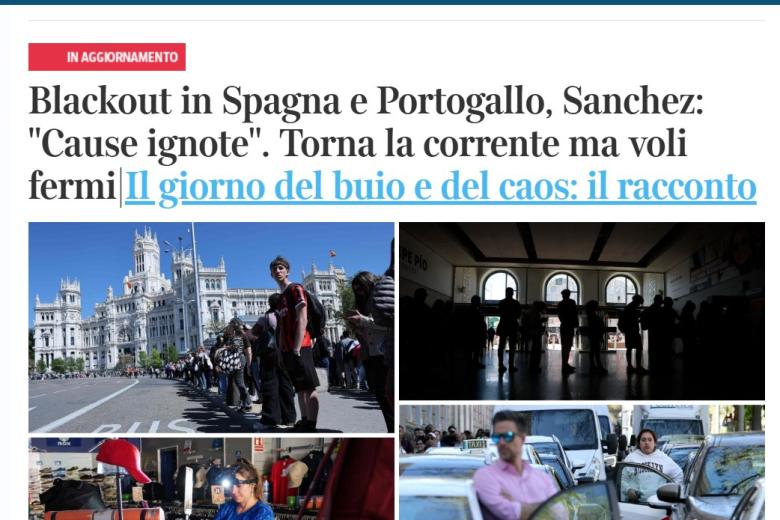 El diario italiano 'Corriere Della Sera' también deja un recado para Pedro Sánchez diciendo que las causas todavía son "desconocidas". "Apagón en España y Portugal, Sánchez: "Causas desconocidas". Vuelve la electricidad pero los vuelos están paralizados | El día de la oscuridad y el caos: la historia", titula el medio italiano.