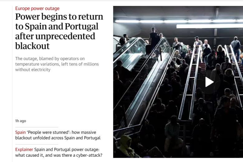 El diario británico 'The Guadian' informa de que "la electricidad vuelve a España y Portugal tras un apagón sin precedentes". Sin embargo, dice que el cote eléctrico se debe a los operadores por la variación de las temperaturas, y que el apagón dejó decenas de millones de personas sin electricidad.