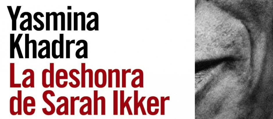 La deshonra de Sarah Ikker de Yasmina Khadra
