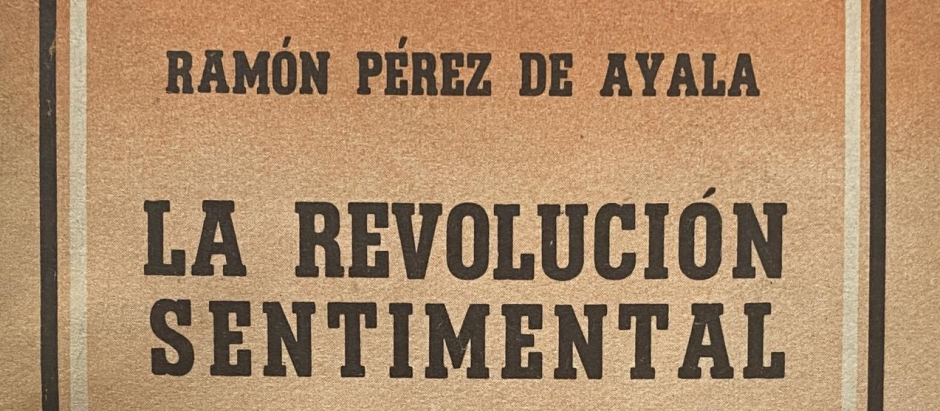 Portada de «La revolución sentimental» de Ramón Pérez de Ayala