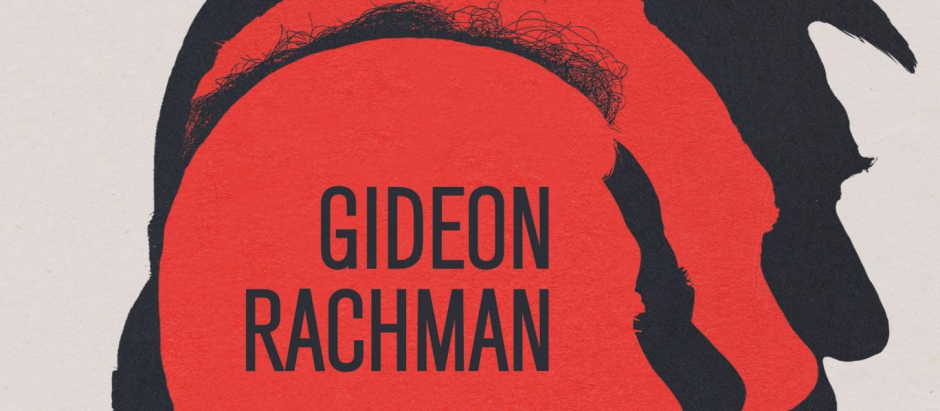 Portada de «La era de los líderes autoritarios» de Gideon Rachman