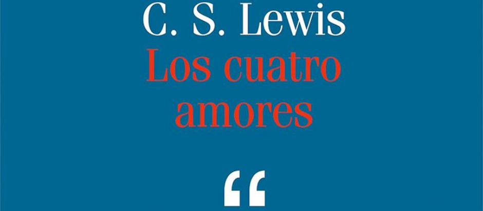 Portada de «Los cuatro amores» de C. S. Lewis
