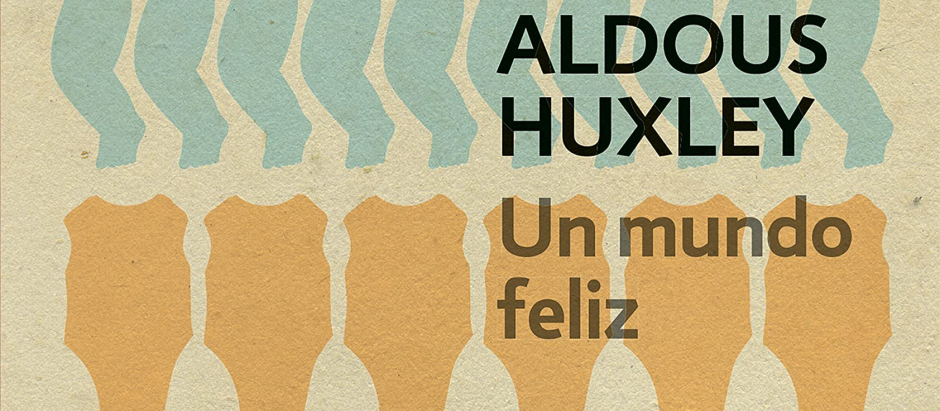 Portada de «Un mundo feliz» de Aldous Huxley