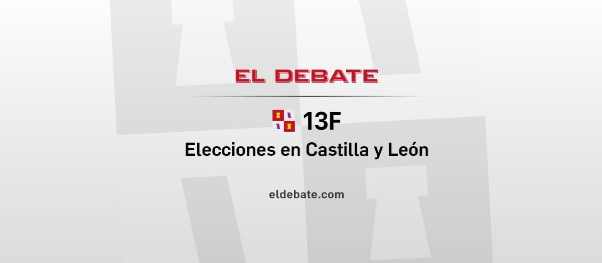 Elecciones Castilla y León 13F