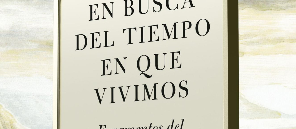 Portada de «En busca del tiempo en que vivimos» de Gregorio Luri