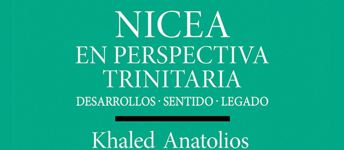 Portada de «Nicea en perspectiva trinitaria» de Khaled Anatolios