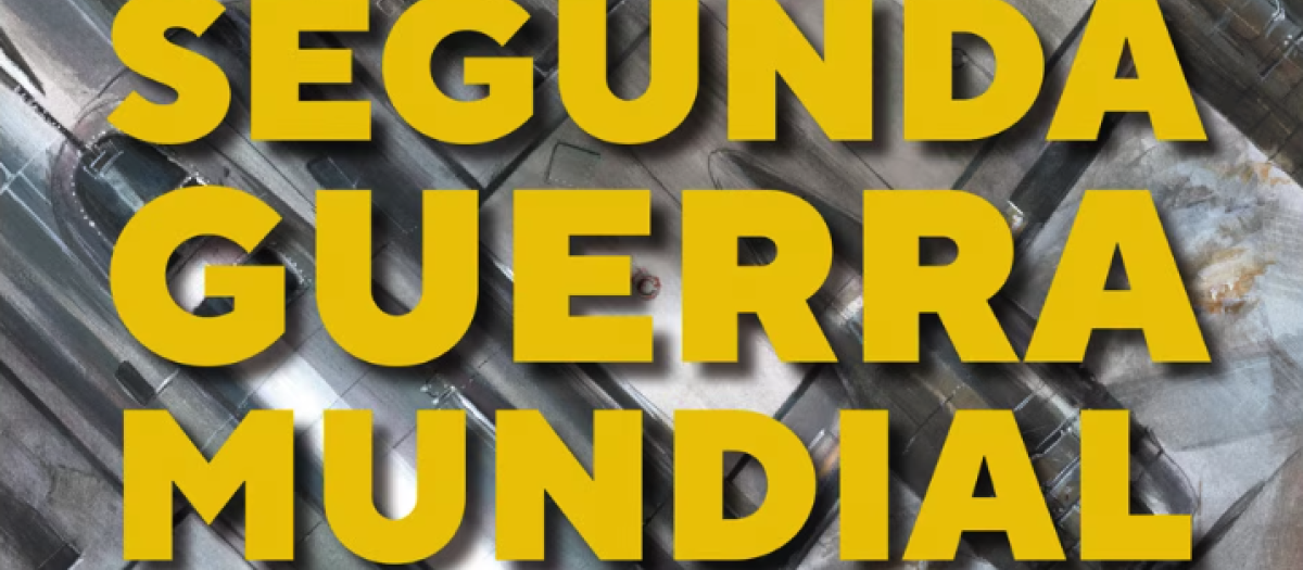 Portada de «La Segunda Guerra Mundial. Una historia ilustrada» de James Holland y Keith Burns