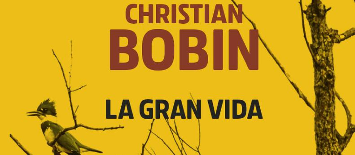 'La gran vida', de Christian Bobin