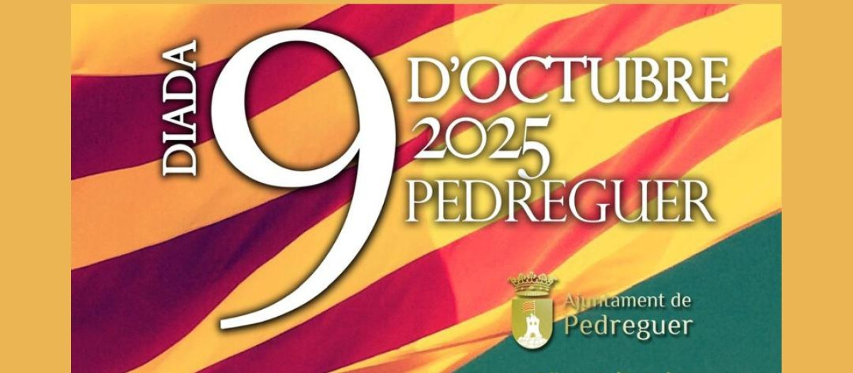 Cartel del Ayuntamiento de Pedreguer para promocionar la fiesta del 9 de Octubre.