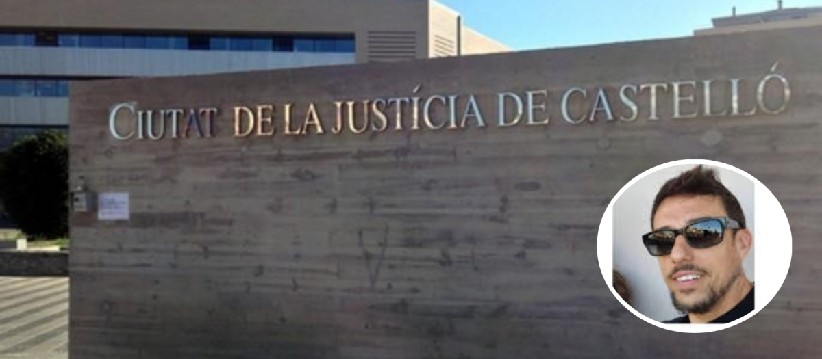 Imagen del agresor sexual fugado en Castellón y la fachada de la Ciudad de la Justicia de Castellón
