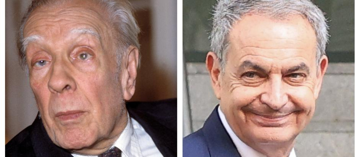 Jorge Luis Borges y José Luis Rodríguez Zapatero