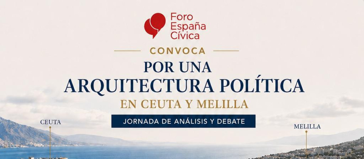 Cartel de la jornada de análisis y debate organizada por Foro España Cívica