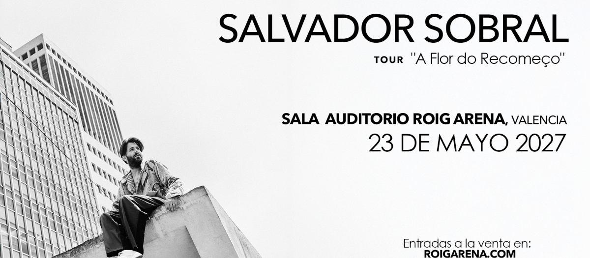 Cartel promocional del concierto de Salvador Sobral en la Sala Auditorio del Roig Arena de Valencia