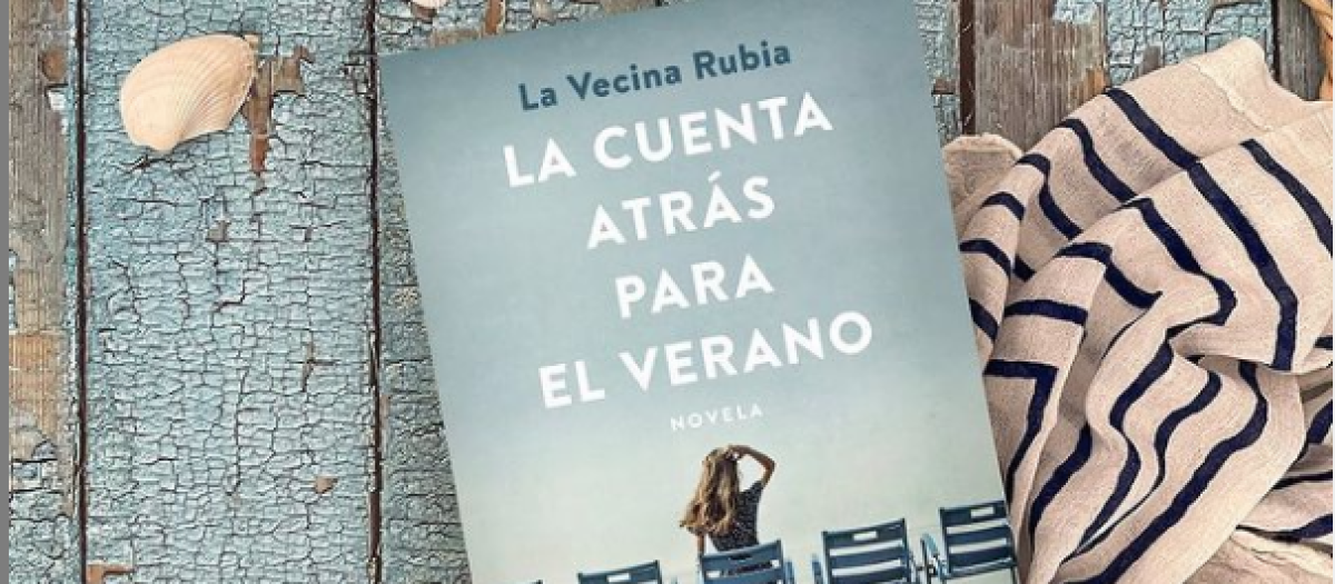 Cuenta atrás para el verano, la novela de La vecina Rubia