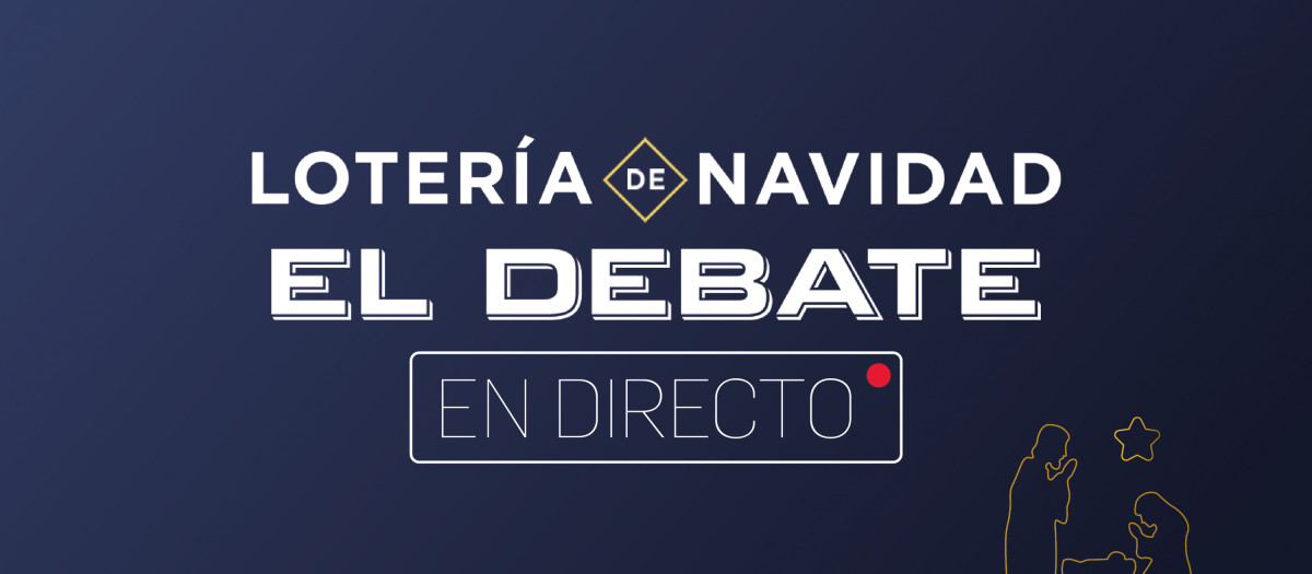 Lotería de Navidad EN DIRECTO en EL DEBATE