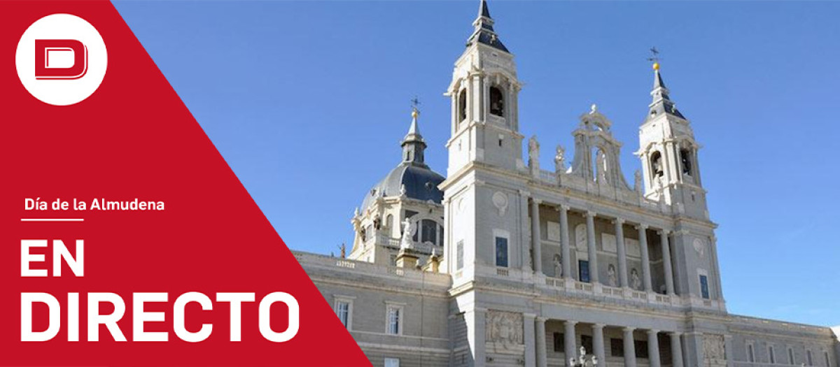 Directo | Santa Misa y procesión en honor a Nuestra Señora de la Almudena