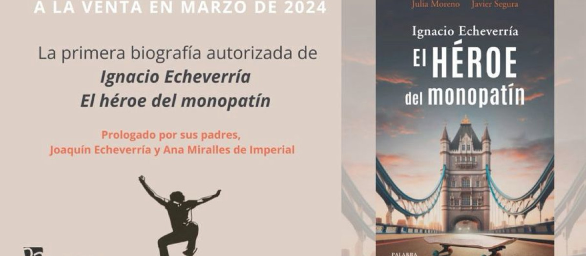 Primera biografía autorizada de Ignacio Echeverría, el «héroe del monopatín»