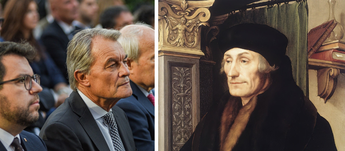 Artur Mas, en una imagen de archivo, y Erasmo de Róterdam, en un retrato del siglo XVI