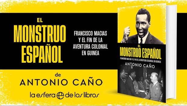 'El monstruo español', el nuevo libro de Antonio Cano