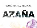 «Azaña, el mito sin máscaras» de José María Marco