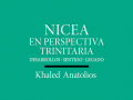 Portada de «Nicea en perspectiva trinitaria» de Khaled Anatolios