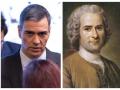 El presidente del gobierno Pedro Sánchez y el filósofo de la Ilustración Rousseau