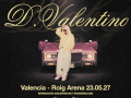 Cartel D. Valentino para la actuación en el Roig Arena