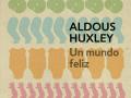 Portada de «Un mundo feliz» de Aldous Huxley