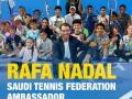 Rafa Nadal, nuevo embajador de tenis de Arabia Saudí