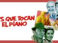 Cartel de la película Los que tocan el piano.