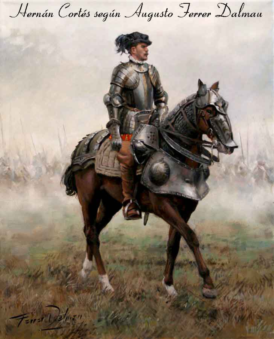Hernán Cortés, según Augusto Ferrer-Dalmau