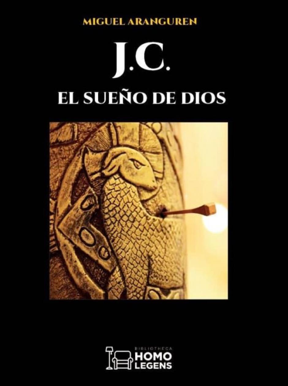 «J.C. El sueño de Dios», la última novela de Miguel Aranguren