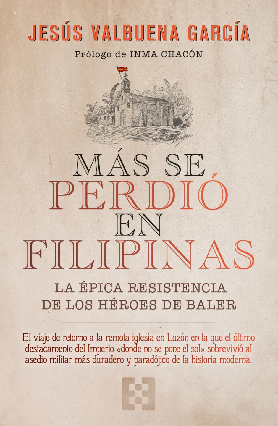 Libro «Más se perdió en Filipinas» (Ediciones Encuentro),