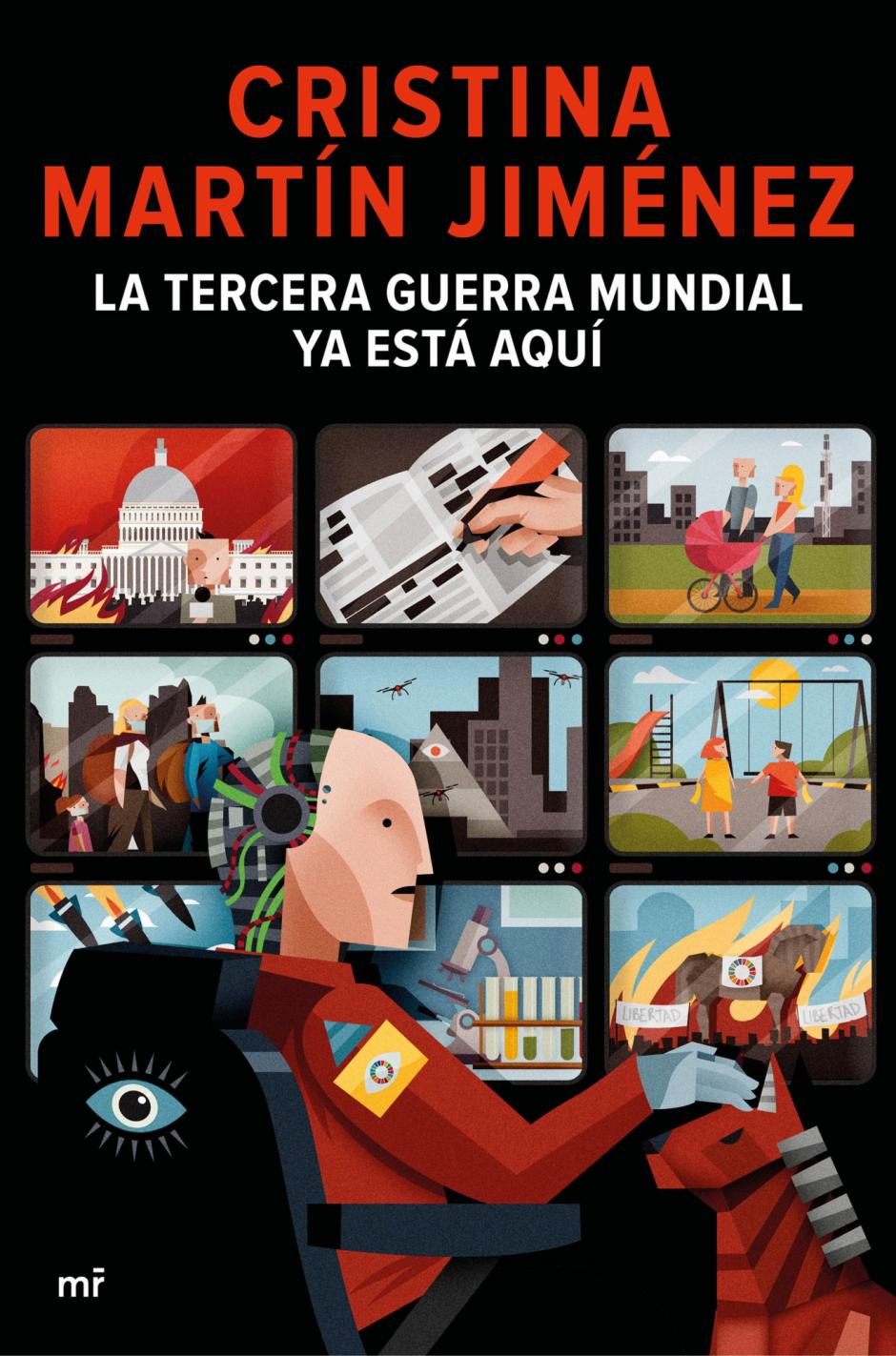 El libro 'La tercera guerra mundial ya está aquí' (Ediciones Martínez Roca), de Cristina Martín Jiménez