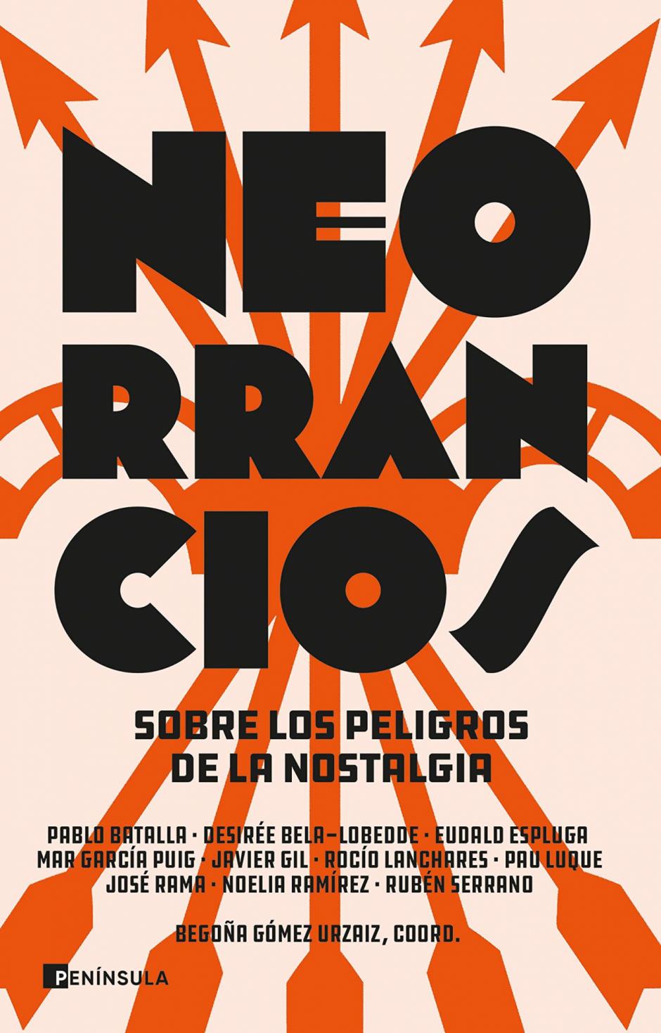 El libro 'Neorrancios', coordinado por Begoña Gómez Urzaiz y publicado por Península