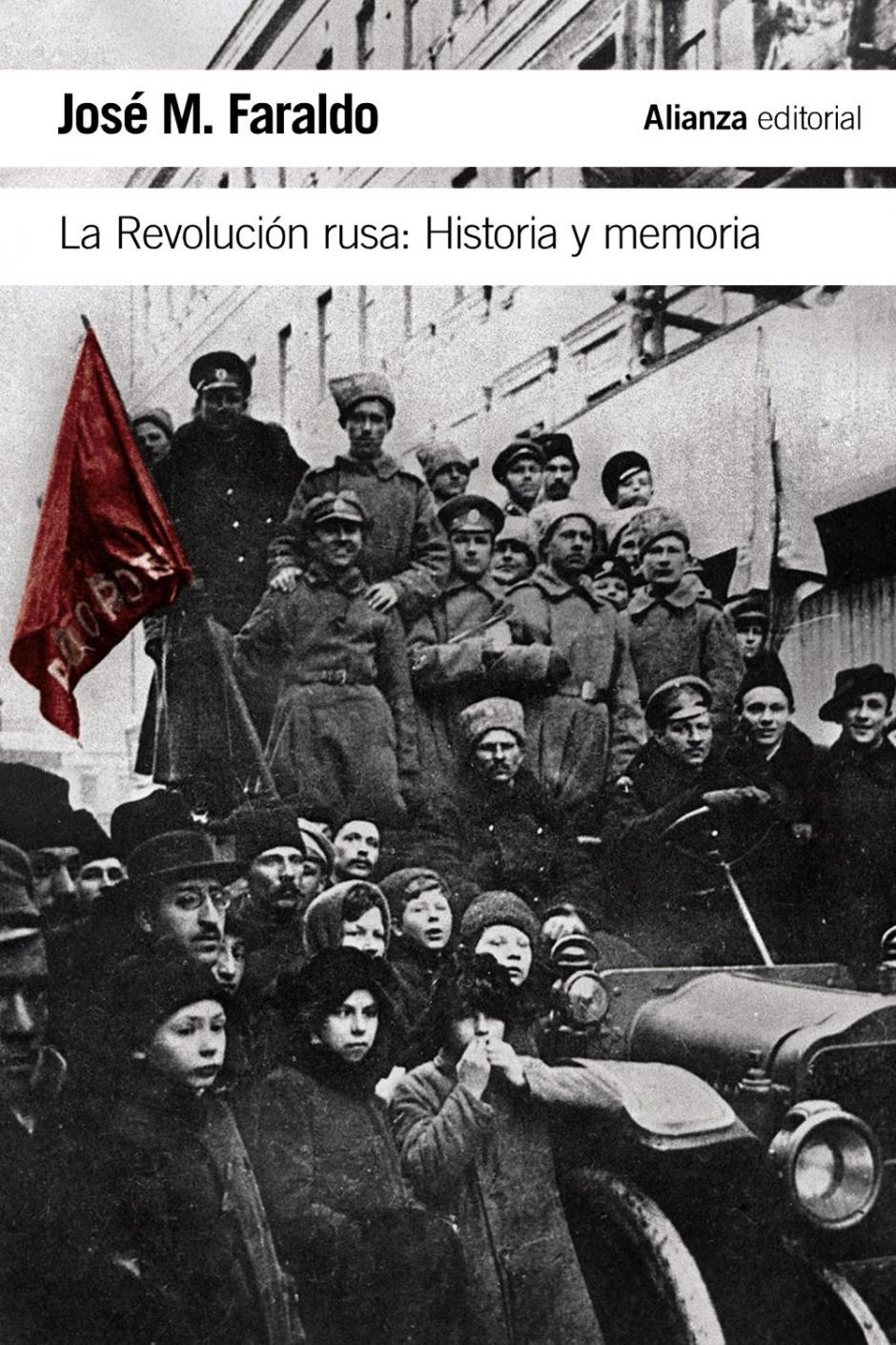 «La Revolución rusa: Historia y memoria», de José María Faraldo