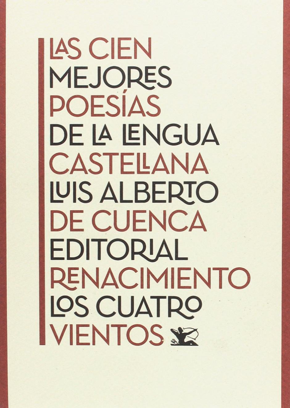 «Las cien mejores poesías de la lengua castellana» de Luis Alberto de Cuenca (ed.)