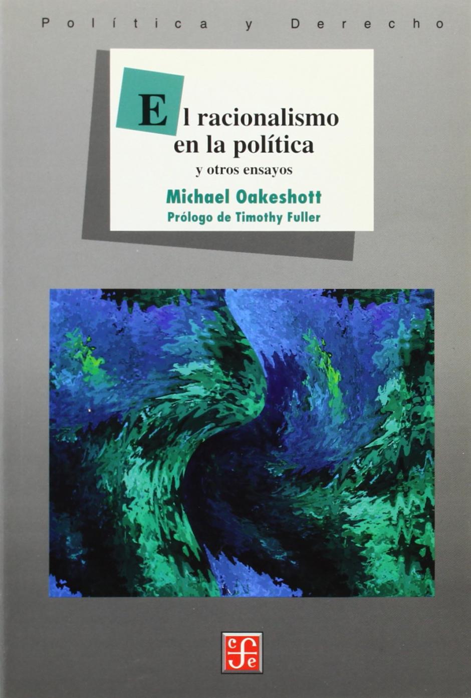El racionalismo en la política de Michael Oakeshott