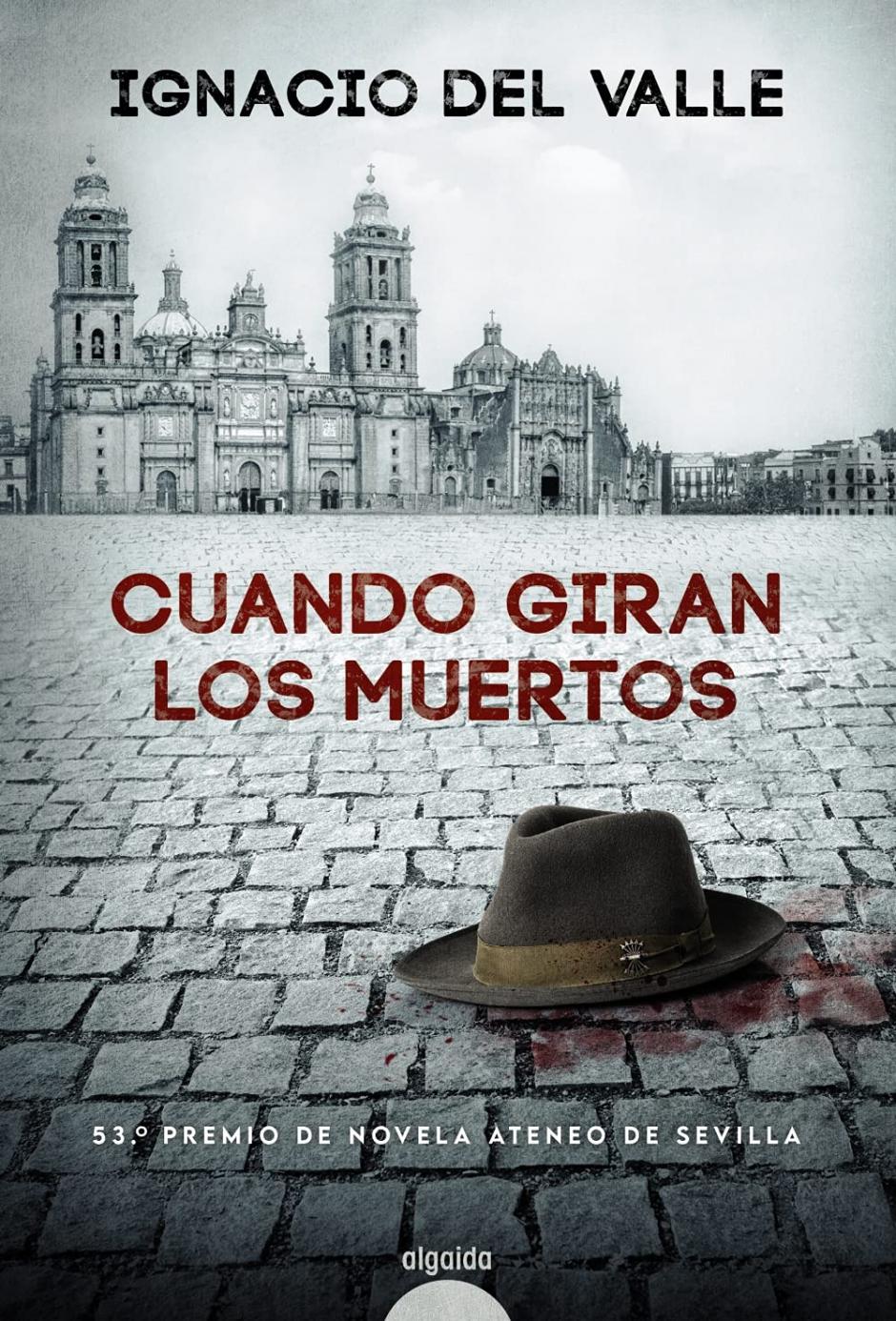'Cuando giran los muertos', la nueva novela de Ignacio del Valle