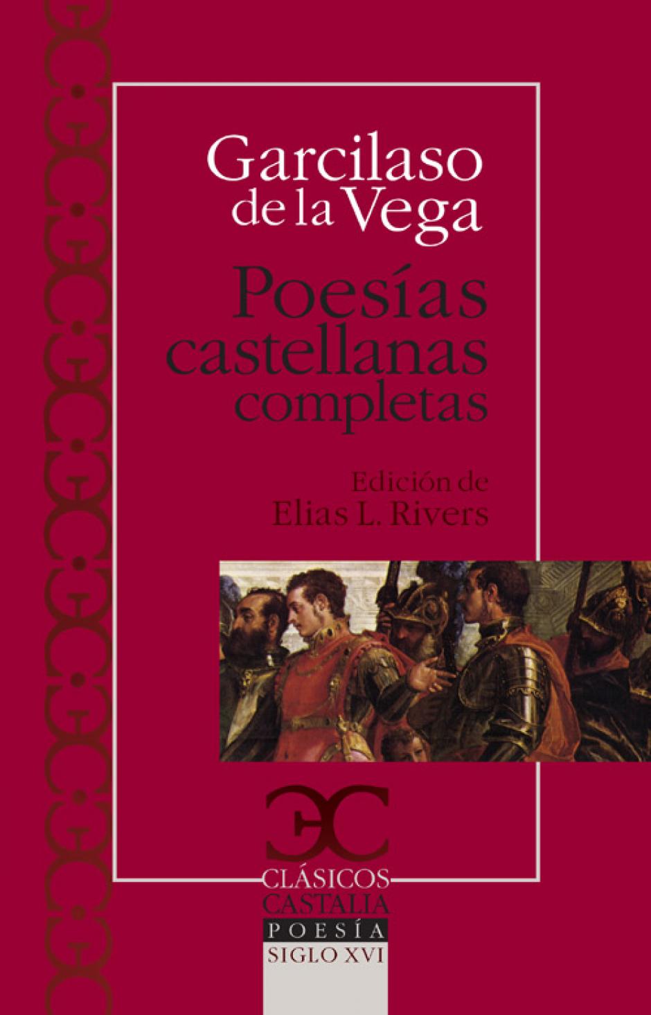 «Poesías castellanas completas» de Garcilaso de la Vega