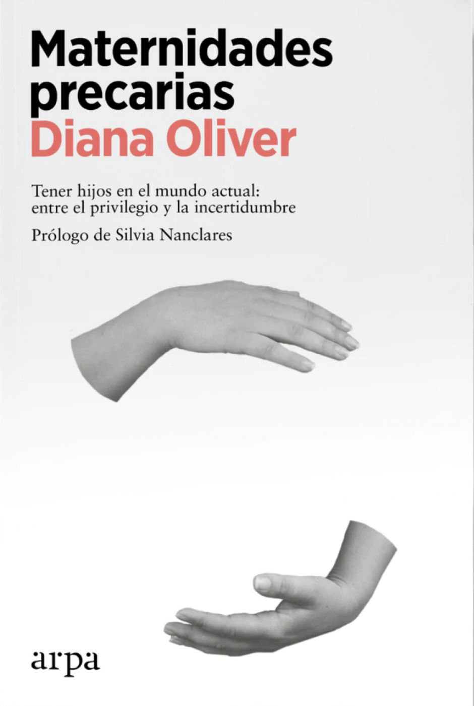 «Maternidades precarias» de Diana Oliver