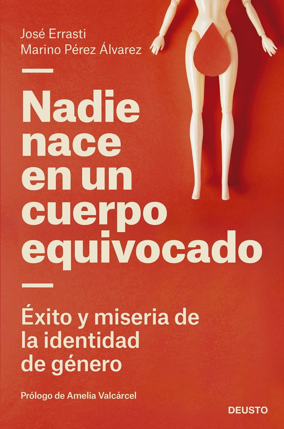 El libro 'Nadie nace en un cuerpo equivocado', de Marino Pérez y José Errasti