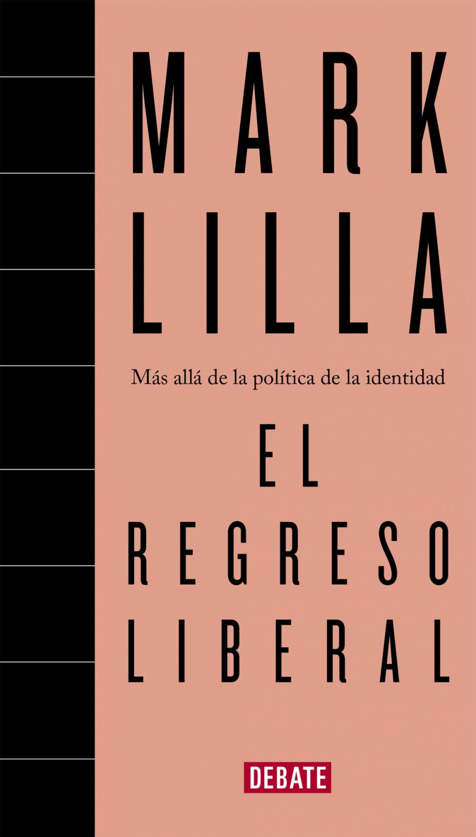 «El regreso liberal» de Mark Lilla