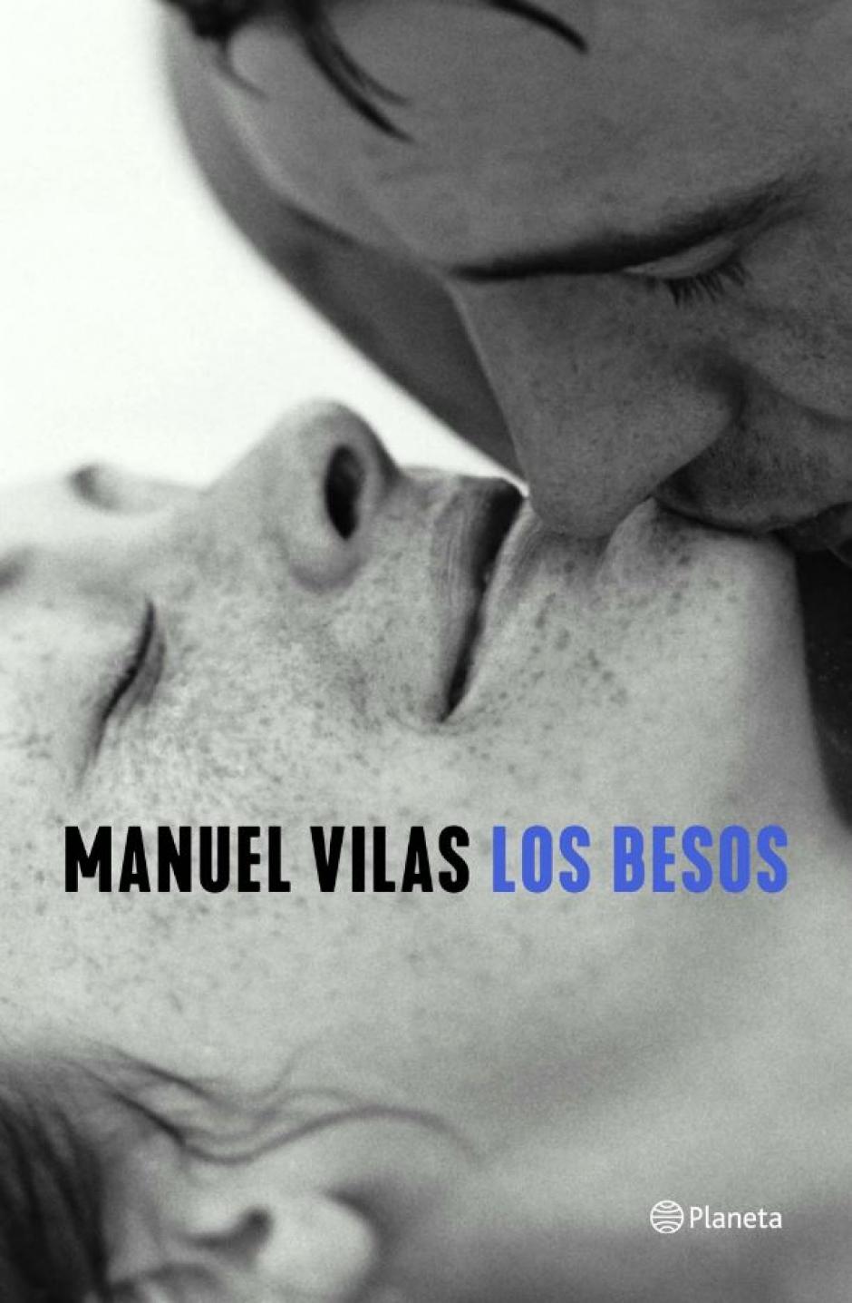 'Los besos' es la última novela de Manuel Vilas