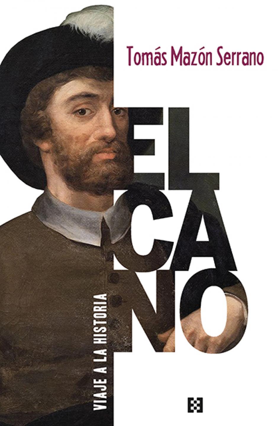 Portada de 'Elcano. Viaje a la historia', de Tomás Mazón