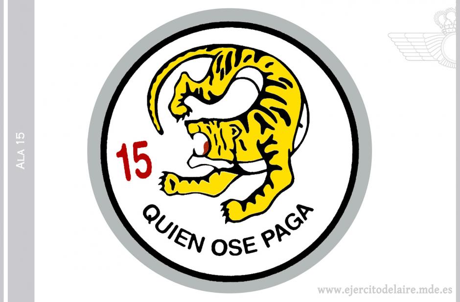 El emblema del Ala 15 del Ejército del Aire, con la imagen del tigr y el lema: «Quien ose paga»