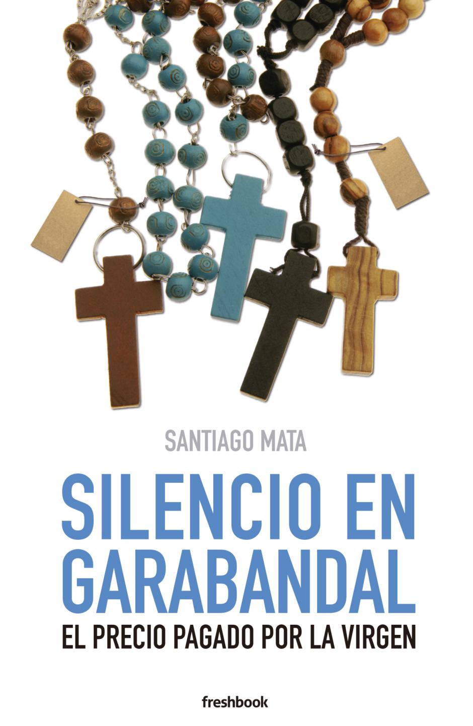 Silencio en Garabandal. De la editorial Freshbook