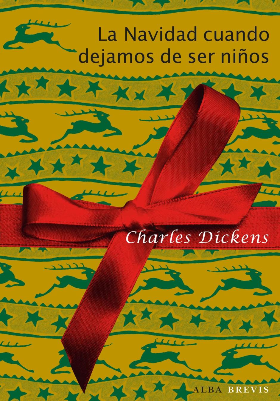 La Navidad cuando dejamos de ser niños de Charles Dickens