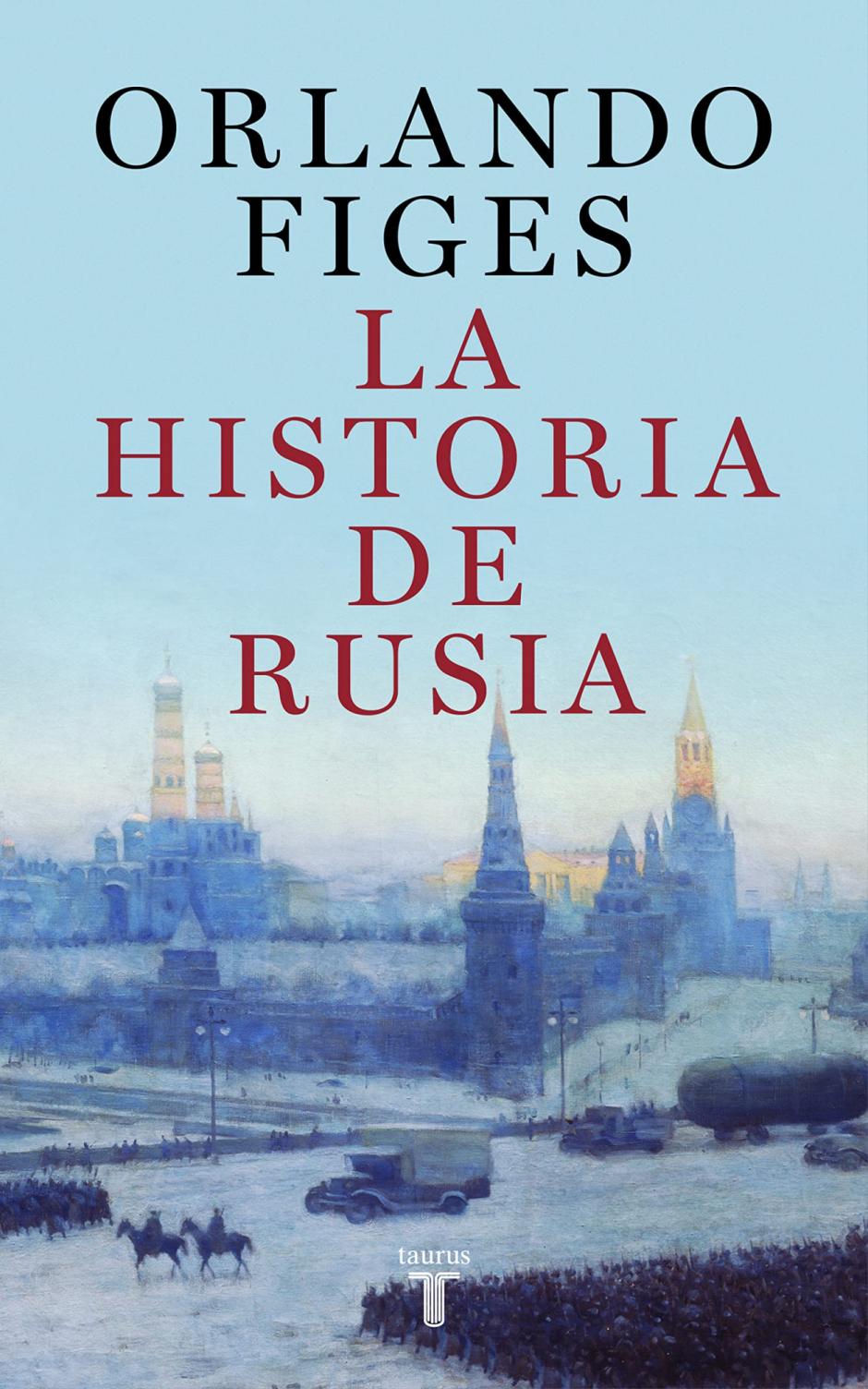 «La historia de Rusia» de Orlando Figes